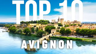 10 BEST Things To Do In Avignon  Avignon Travel Guide [upl. by Neala405]