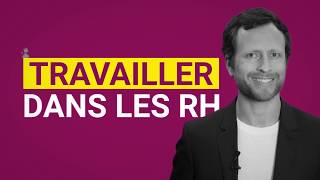 FILIÈRE RH  Comment travailler dans les Ressources Humaines [upl. by Frederich]