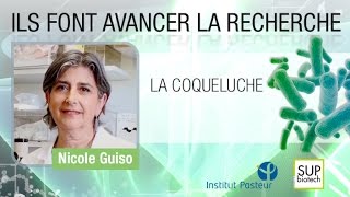 Institut Pasteur  S05E02  Nicole Guiso  La coqueluche [upl. by Yhtur]