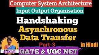 L46 Handshaking Method  Asynchronous Data Transfer Part3 Computer Architecture  COA  CSA [upl. by Martin989]