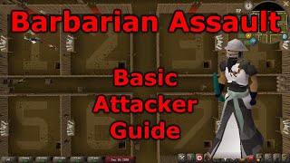 OSRS  Barbarian Assault Basic Attacker Guide [upl. by Mattie]