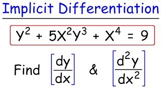 Implicit Differentiation  Find The First amp Second Derivatives [upl. by Carlo]