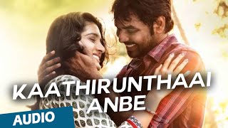 Kaathirunthaai Anbe Official Full Song  Naveena Saraswathi Sabatham [upl. by Atazroglam225]