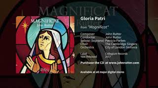 Gloria Patri  John Rutter Patricia Forbes The Cambridge Singers City of London Sinfonia [upl. by Selima]