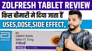 Zolfresh Tablet Review In Hindi  Zolpidem Tartrate UsesMode Of Action amp Side Effects In Hindi [upl. by Biddie216]