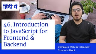 Introduction to JavaScript for Frontend amp Backend  Web Development Tutorials 46 [upl. by Kcirrez886]