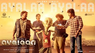 Ayalaan  Ayalaa Ayalaa Lyric  Sivakarthikeyan  ARRahman  RRavikumar [upl. by Secnirp]