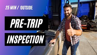 Outside Class A CDL PreTrip Inspection in under 25 Mins [upl. by Diehl]