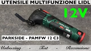 Recensione utensile multiuso ricaricabile Lidl Parkside PAMFW 12 C3 Multifunzione oscillante fein [upl. by Grover117]