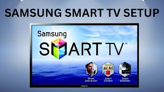 How to setup a Samsung Smart TV step by step [upl. by Brandea]