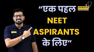 Ek Pahal NEET ASPIRANTS Ke Liye  Aurous Academy [upl. by Yvaht]