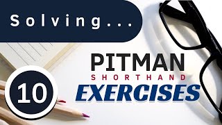 Pitman Shorthand Exercise 10 [upl. by Ayitahs]