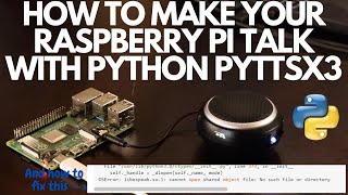 Make Your Raspberry Pi Talk with Python Pyttsx3  150 Halloween AI 2 [upl. by Yhtuv]