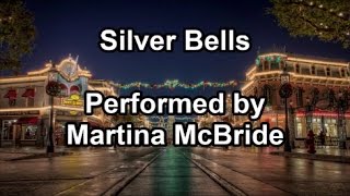 Silver Bells  Martina McBride lyrics [upl. by Ardnuas]