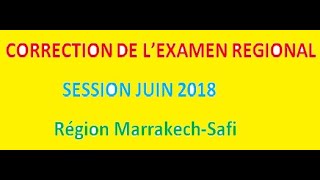 Correction de lexamen régional 2018 MarrakechSafi [upl. by Novit]