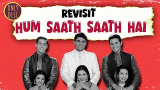 Hum Saath Saath Hain  The Revisit [upl. by Lyrrad]