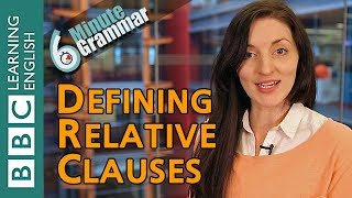 Defining relative clauses  6 Minute Grammar [upl. by Sirrep]