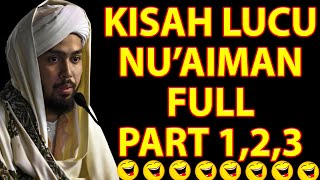 KISAH LUCU NUAIMAN PART 123 FULL [upl. by Wilburt]