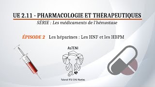 UE 211 S1  Les héparines  HNF et HBPM Épisode 23 [upl. by Abramo]