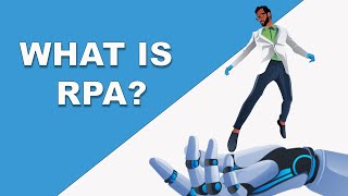 RPA a quick and easy way to automate everything [upl. by Niac]