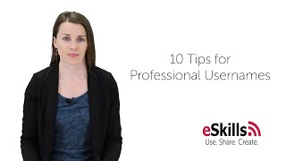 Ten Tips for Professional Usernames [upl. by Stillmann]