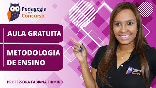 Metodologia de Ensino  Pedagogia para Concurso [upl. by Ahseikram967]