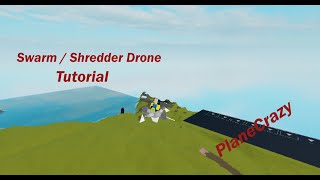 Swarm Drones Tutorial  Roblox Plane Crazy [upl. by Pliam635]