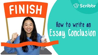 How to Write a Strong Essay Conclusion  Scribbr 🎓 [upl. by Joscelin939]