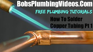 How To Solder Copper Tubing  Pipe  Part 1 [upl. by Atsyrk]