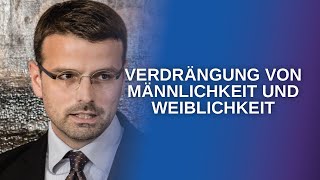 Die Verdrängung von Männlichkeit amp Weiblichkeit in der heutigen Zeit  Modell nach Sigmund Freud [upl. by Econah]