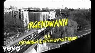 Anstandslos amp Durchgeknallt ela  Irgendwann Dance Mix [upl. by Dihsar]