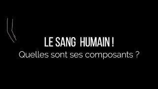 Le sang humain  quelles sont ses composants [upl. by Palila]