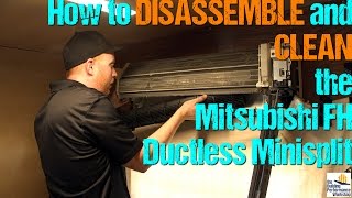 Ductless MiniSplit How to Take Apart amp Clean DIY Mitsubishi FH High Wall Series [upl. by Ardrey]