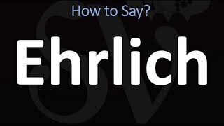 How to Pronounce Ehrlich CORRECTLY [upl. by Cl]