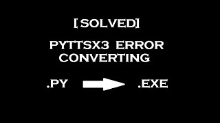 Solved pyttsx3  no module found after converting py to exe [upl. by Inalel]