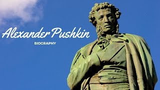 Alexander Pushkin Biography [upl. by Adyeren143]