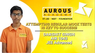 JEE Advanced 2024 Topper’s Talk  Darshit Singh  AIR 1043  Aurous Academy Bhopal [upl. by O'Donovan]