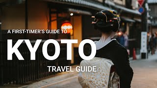 Kyoto Travel Guide  The Best Things to Do in Kyoto for Firsttimers [upl. by Esidnac258]