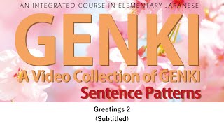 GENKI Greetings 2 Subtitled [upl. by Nehtiek]