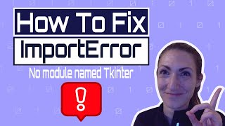 How to Fix  no module named tkinter error in Python [upl. by Calvert842]