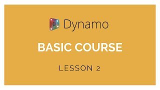 Dynamo Basics Training  Lesson 2 [upl. by Sausa]