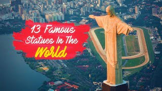 13 Famous Statues In The World [upl. by Tnerb]