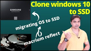 Clone Windows 10 to SSD  Migrating windows 10 to SSD  Macrium reflect [upl. by Griffie]