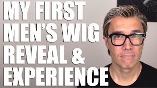 First Mens Wig Reveal and Experience [upl. by Aldercy]