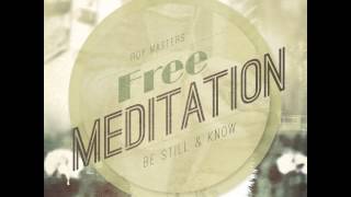 7 Minute Meditation  Guided Meditation by Roy Masters [upl. by Siberson470]