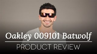 Oakley OO9101 Batwolf Sunglasses Review [upl. by Nunes]