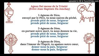 Agnus Dei messe de la Trinité Frère JeanBaptiste Du Jonchay [upl. by Tebasile]