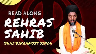 Rehras Sahib Path  Read Along  Peaceful Gurbani  Bhai Bikramjit Singh Ji [upl. by Corbin862]