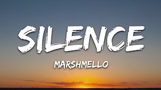 Marshmello  Silence Lyrics ft Khalid [upl. by Goldsworthy]