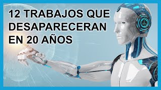 12 Trabajos que desaparecerán pronto debido a la inteligencia artificial [upl. by Sylado]